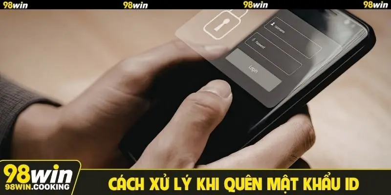 Cách xử lý khi quên mật khẩu đăng nhập